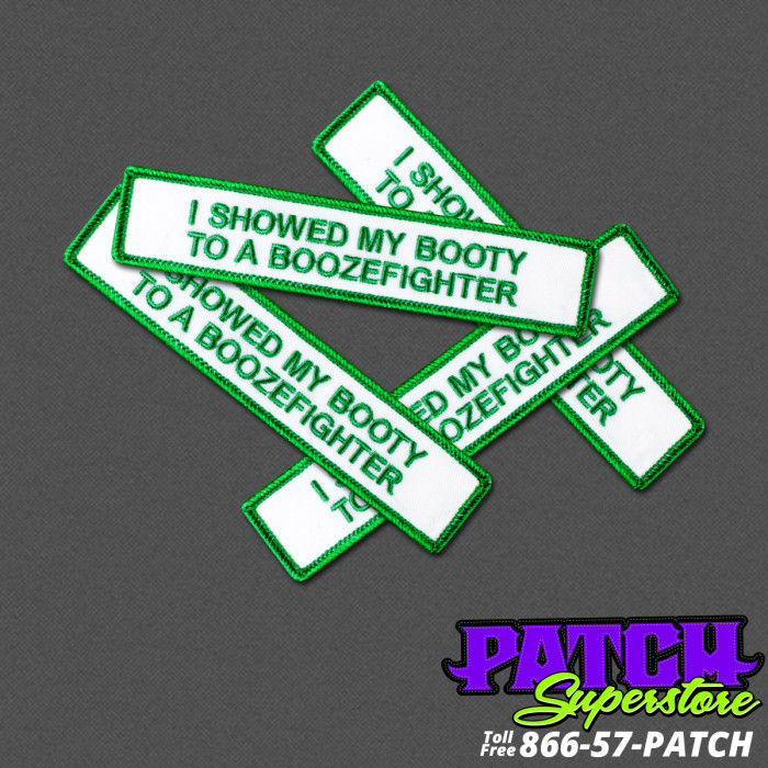 I-Showed-My-Booty-To-a-Boozefighter-Patch